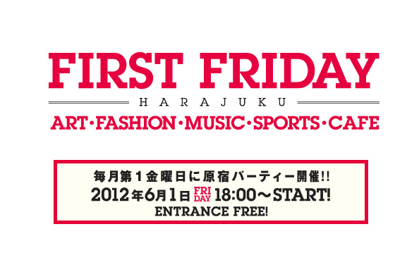 第2回「FIRST FRYDAY HARAJUKU」 - 佐藤タイジ、浦浜アリサなどが参加 - ロゴ画像