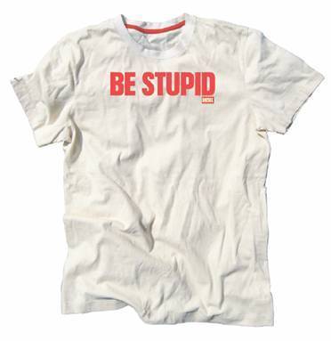 ディーゼル、2010年春夏広告キャンペーン　“BE STUPID”　メッセージTシャツ発売！｜写真6