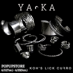 YArKA × KOH’S LICK CURRO POP UP 1