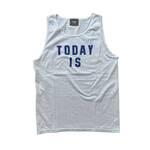 TODAY edition "TODAY IS" Tank Top -white 1