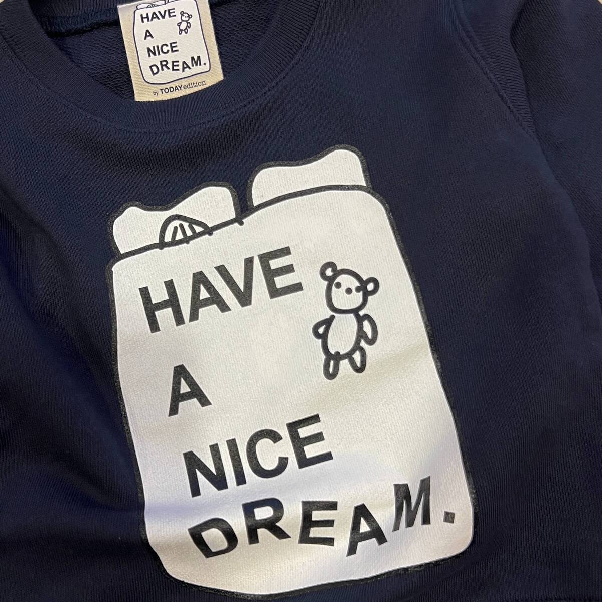 HAVE A NICE DREAM by TODAY edition "BED" CN sweat - 画像2枚目